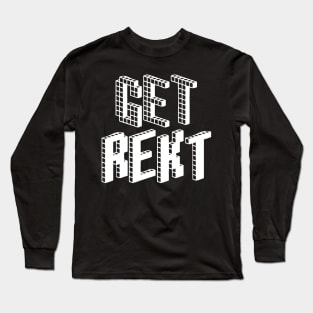 Get Rekt (White) Long Sleeve T-Shirt